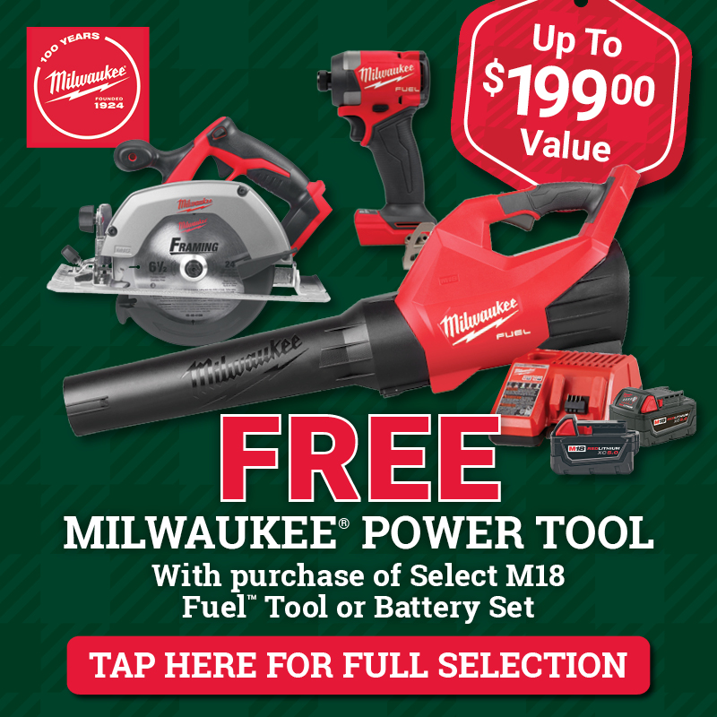 Get a FREE Milwaukee® Power Tool or Battery